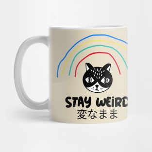 Stay weird Mug